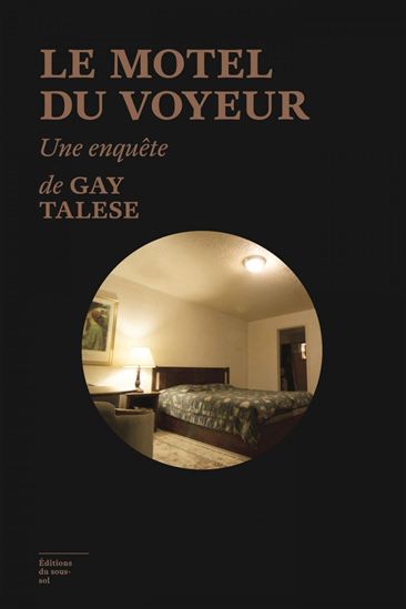 Le Motel du voyeur - GAY TALESE