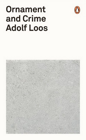 Ornament and Crime - ADOLF LOOS