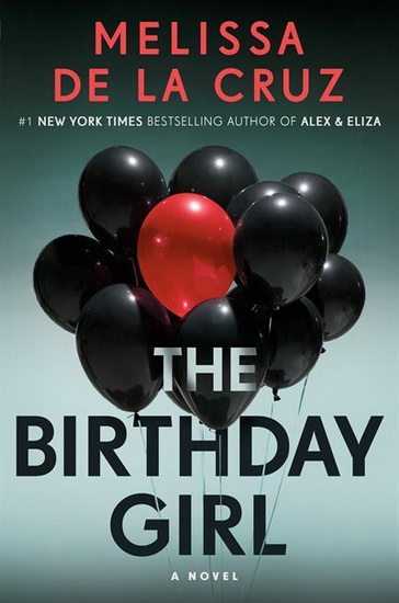 The Birthday Girl - MELISSA DE LA CRUZ