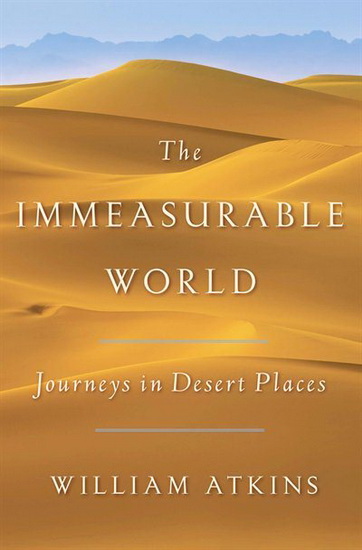 The Immeasurable World - WILLIAM ATKINS