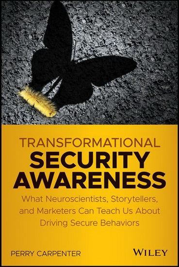 Transformational Security Awareness - PERRY CARPENTER
