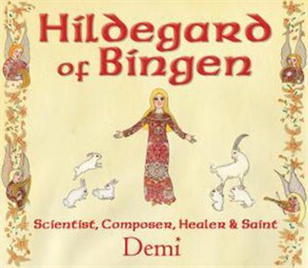 Hildegard of Bingen: Scientist, Composer, Healer, and Saint - COLLECTIF