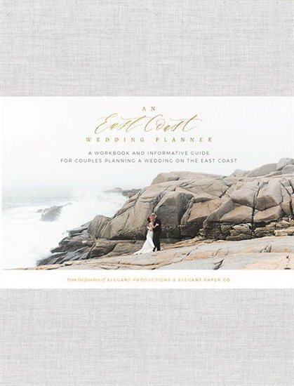 An East Coast Wedding Planner: A Workbook and Informative Guide for Couples Planning a Wedding on the East Coast - KATELYN BELLEFONTAINE & AL