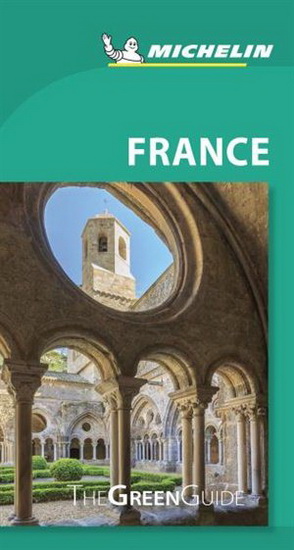 Michelin Green Guide France: Travel Guide, 11th edition - COLLECTIF