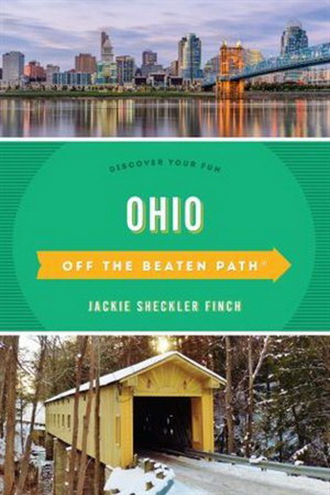 Ohio Off the Beaten Path®: Discover Your Fun, Fourteenth Edition - JACKIE SHECKLER FINCH