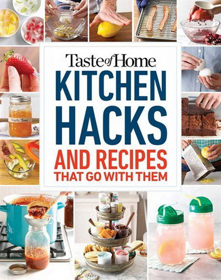 TASTE OF HOME KITCHEN HACKS - COLLECTIF