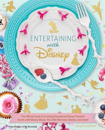 ENTERTAINING WITH DISNEY - AMY CROUSHORN