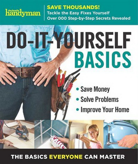 FAMILY HANDYMAN DO-IT-YOURSELF BASICS VOLUME 2 - COLLECTIF