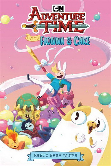 Kate Sheridan Adventure Time With Fionna Cake Original Graphic Novel Party Bash Blues Albums Livres Renaud Bray Com Livres Cadeaux Jeux