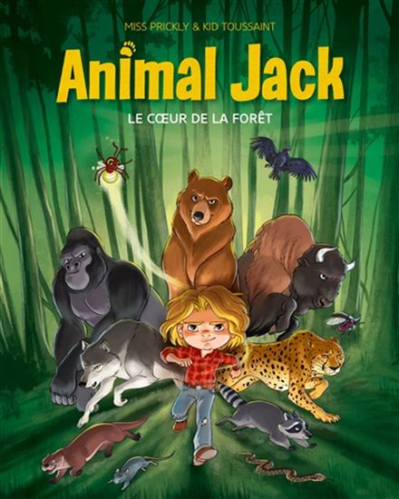 Le Coeur de la forêt #01 - KID TOUSSAINT - MISS PRICKLY