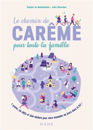 Le Chemin de carême pour toute la famille - JULIE BLANCHOT - SOPHIE DE MULLENHEIM