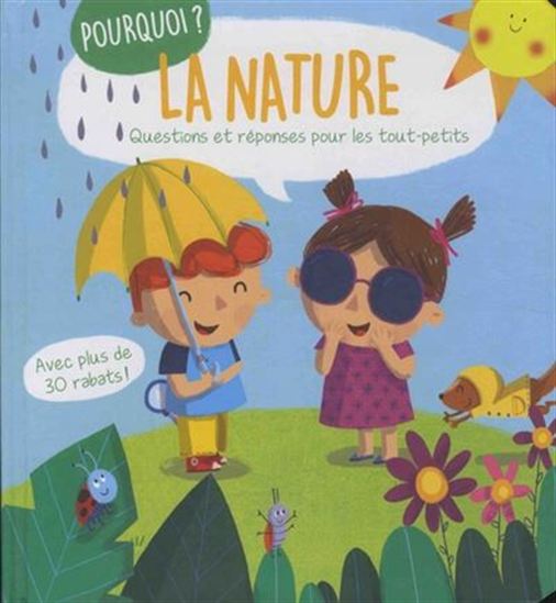 La Nature : questions et réponses pour les tout-petits - COLLECTIF