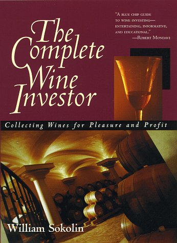 The Complete wine investor - WILLIAM SOKOLIN