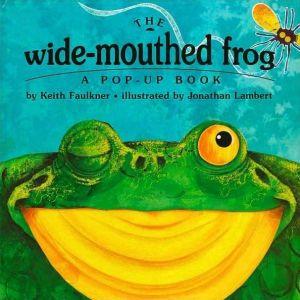 The Wide-mouthed frog - FAULKNER - LAMBERT