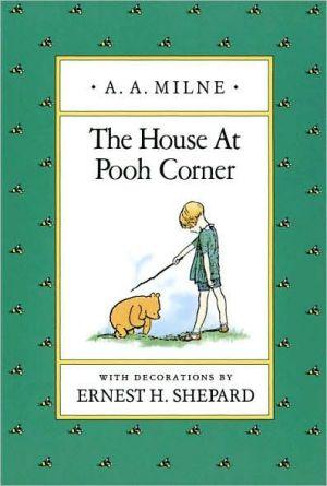 The House at Pooh corner - MILNE - SHEPARD