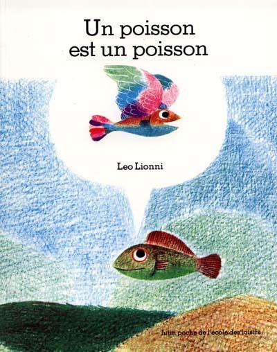 Un poisson est un poisson - LEO LIONNI
