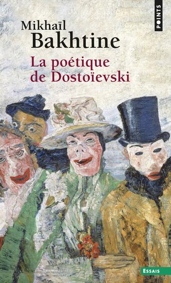 La Poétique de Dostoïevski - MIKHAIL BAKHTINE