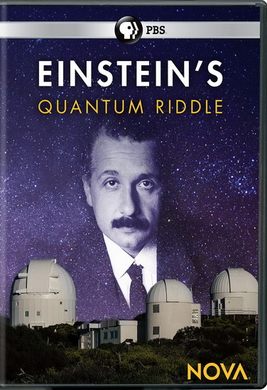 NOVA: Einstein's Quantum Riddle - 