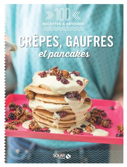 Crêpes, gaufres et pancakes - COLLECTIF