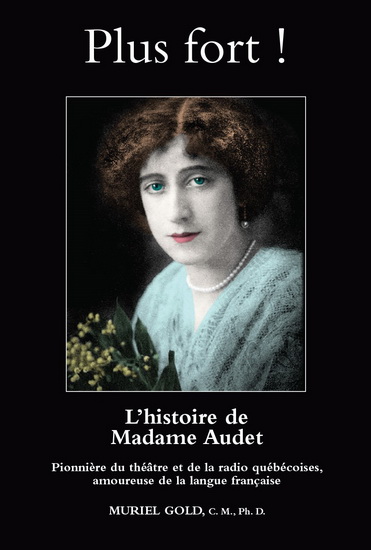 Plus fort! L'histoire de Madame Audet - MURIEL GOLD