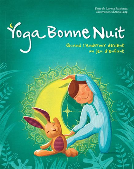 Yoga Bonne nuit - LORENA PAJALUNGA - ANNA LANG