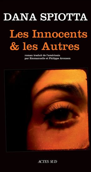 Les Innocents et les Autres - DANA SPIOTTA
