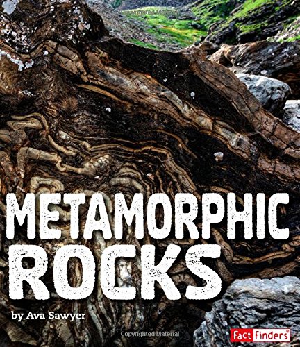 Metamorphic Rocks - AVA SAWYER