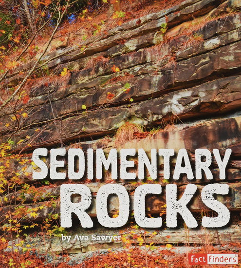 Sedimentary Rocks - AVA SAWYER