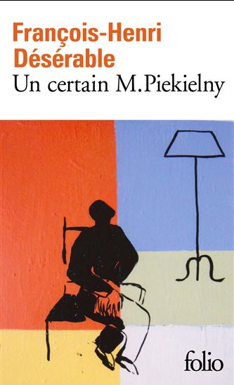 Un certain M. Piekielny - FRANÇOIS-HENRI DÉSÉRABLE