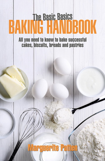 BASIC BASICS OF BAKING HANDBOOK - MARGUERITE PATTEN