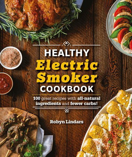 The Healthy Electric Smoker Cookbook - COLLECTIF