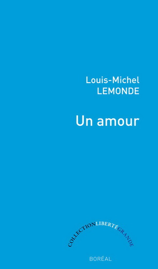 Un amour - LOUIS-MICHEL LEMONDE