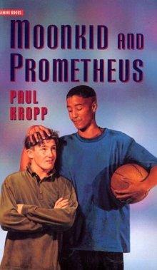 Moonkid and Prometheus - PAUL KROOP