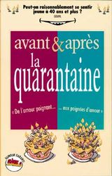 Avant et après la quarantaine - GOUPIL