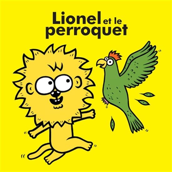Lionel et le perroquet - ERIC VEILLÉ