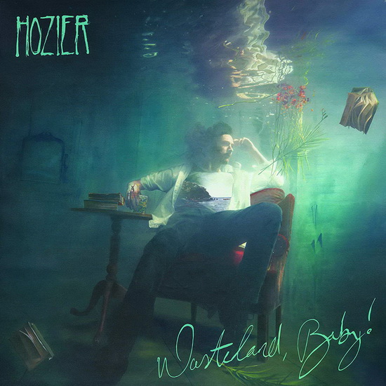 Wasteland, Baby! - HOZIER