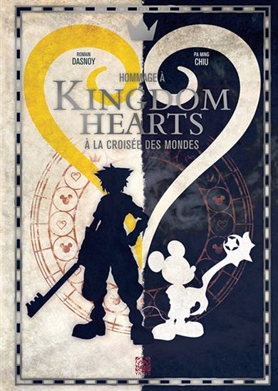 Hommage à Kingdom hearts : à la croisée des mondes - PA MING CHIU - ROMAIN DASNOY