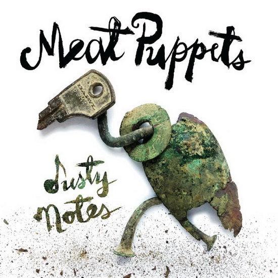 Dusty Notes - MEAT PUPPETS