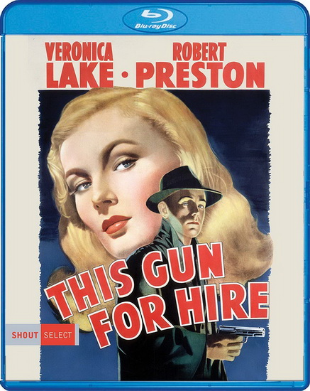 This Gun For Hire (Blu-Ray) - TUTTLE FRANK