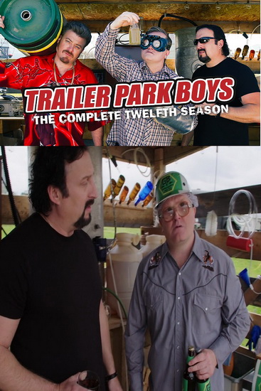 Trailer Park Boys (Season 12) - TRAILER PARK BOYS