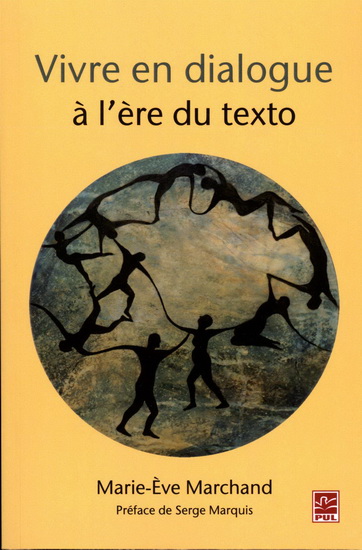 Vivre en dialogue à l&#39;ère du texto - MARIE-ÈVE MARCHAND