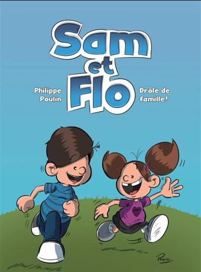 Sam et Flo : drôle de famille #01 - PHILIPPE POULIN