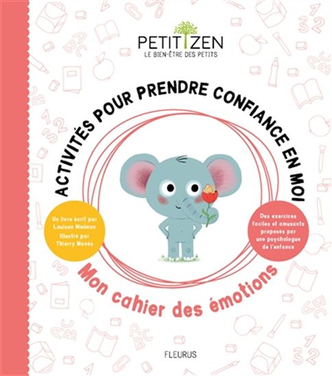 Activités pour prendre confiance en moi : mon cahier des émotions - LOUISON NIELMAN - THIERRY MANES