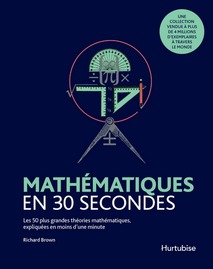 Mathématiques en 30 secondes - RICHARD J BROWN