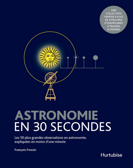 Astronomie en 30 secondes - FRANÇOIS FRESSIN