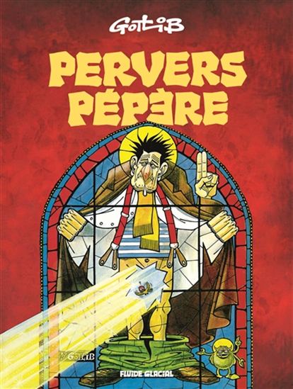 Pervers pépère N. éd. - GOTLIB