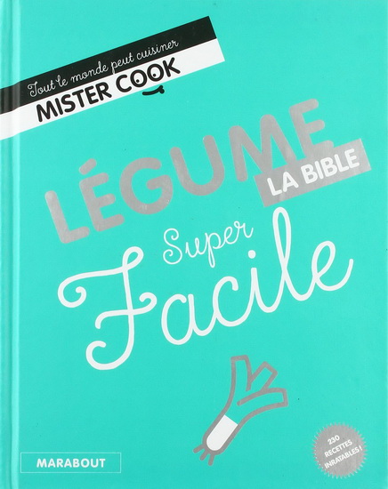 Légumes la bible super facile - COLLECTIF