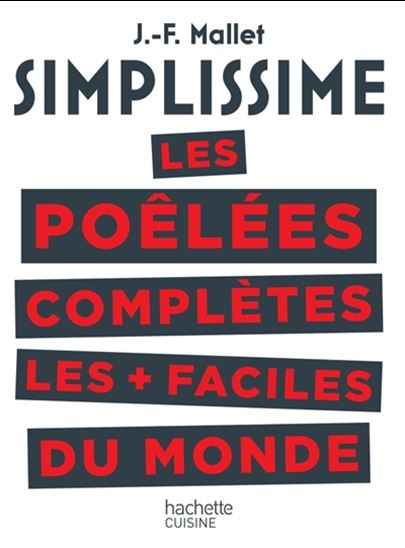 Simplissime : les poêlées complètes les + faciles du monde - JEAN-FRANÇOIS MALLET