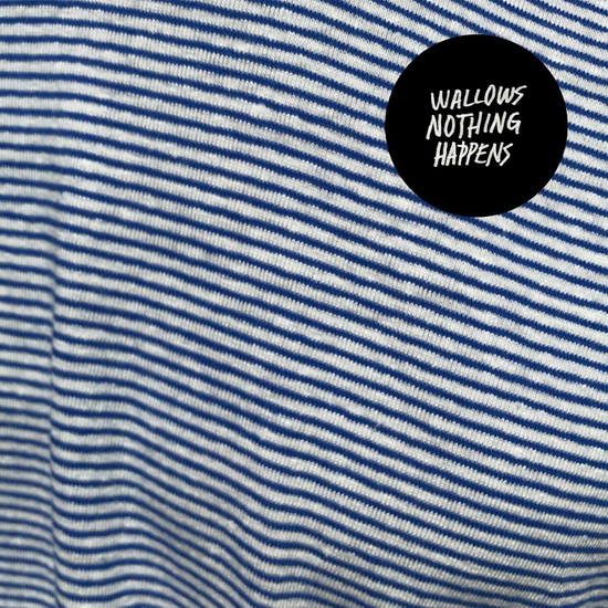 Nothing Happens (Vinyl) - WALLOWS