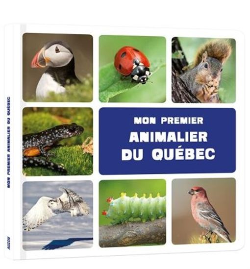 Mon premier animalier du Québec N. éd. - JÉRÔME CARRIER - PATRICK DAVID